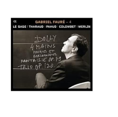 Fauré: Klavierbegleitete Kammermusik Vol.4 von ALPHA