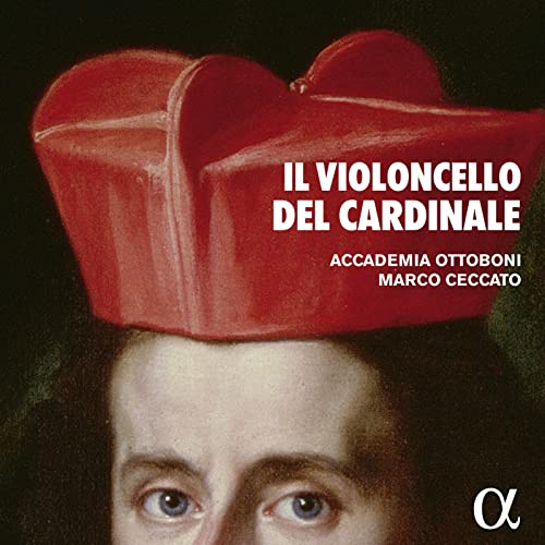 Il Violoncello Del Cardinale P.Ottoboni Il Violoncello Del Cardinale P.Ottoboni von ALPHA INDUSTRIES