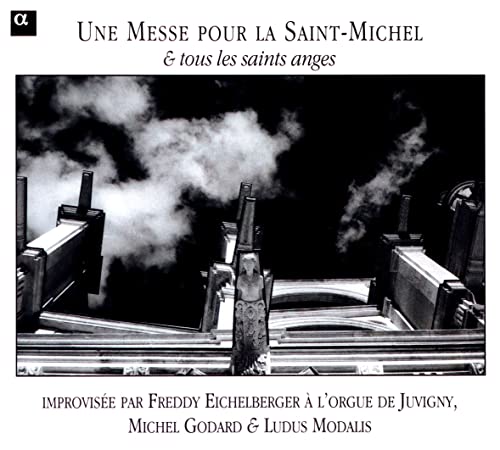 Messe pour Saint-Michel et Tou Messe pour Saint-Michel et Tou von ALPHA
