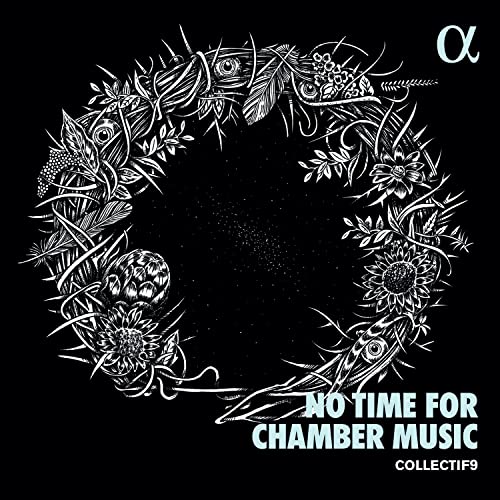 No Time for Chamber Music - Musik von und inspiriert durch Gustav Mahler von ALPHA INDUSTRIES