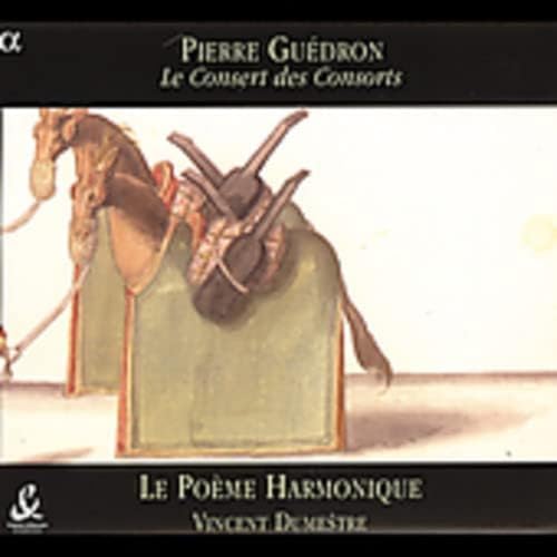 Pierre Guédron: Le Consert des Consorts Pierre Guédron: Le Consert des Consorts von ALPHA