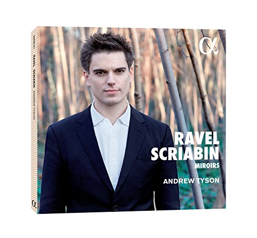Scriabin/Ravel: Miroirs - Werke für Klavier von ALPHA INDUSTRIES