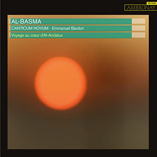 Al-Basma - Voyage au Choeur d'Al-Andalus Al-Basma - Voyage au Choeur d'Al-Andalus von ALPHA-OUTHERE