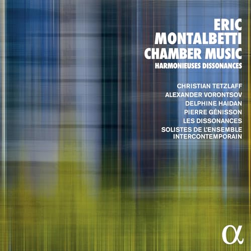 Montalbetti: Kammermusik - Harmonieuses Dissonances von ALPHA-OUTHERE