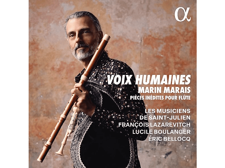 Bellocq, Eric/Boulanger, Lucile/Lazarevitch, François/Les Musiciens de Saint-Julien - Voix Humaines: Pièces inédites pour flûte (CD) von ALPHA