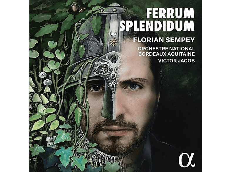 Bordeaux Aquitaine National Orchestra/Caputo, Salvatore/Choeur de l'Opéra Bordeaux/Jacob, Victor/Le Lan, Yoann/Sempey, Florian - Ferrum Splendidum (CD) von ALPHA