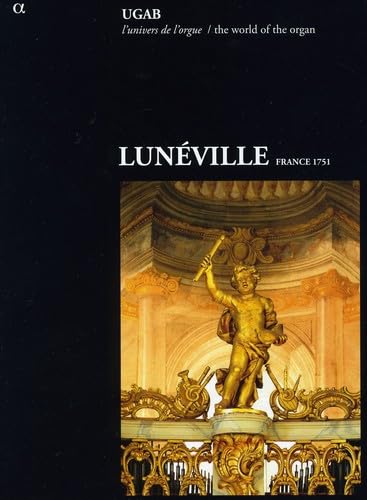 Die Orgel von Luneville (Frankreich 1751) von ALPHA