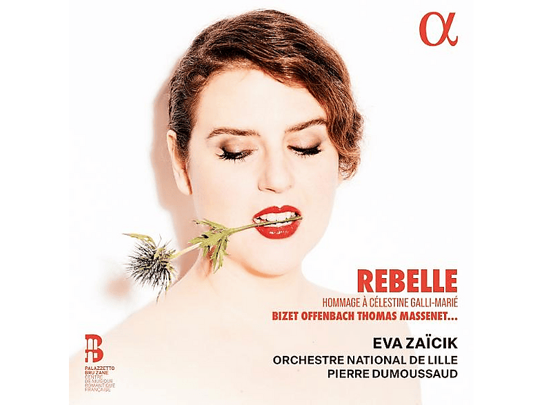 Eva Zaïcik (mezzosopran) - Orchestre National De Lille Pierre Dumoussaud (dir) Rebelle (CD) von ALPHA