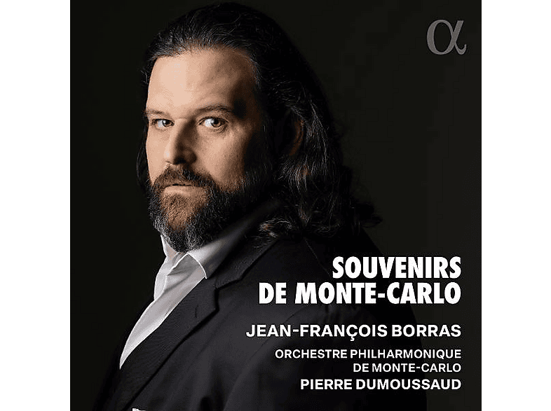 Jean François Borras (tenor) - Orchestre Philharmonique & Choeur De L'opéra Monte-carlo Pierre Dumoussaud (dir) Souvenirs de Monte-Carlo (CD) von ALPHA