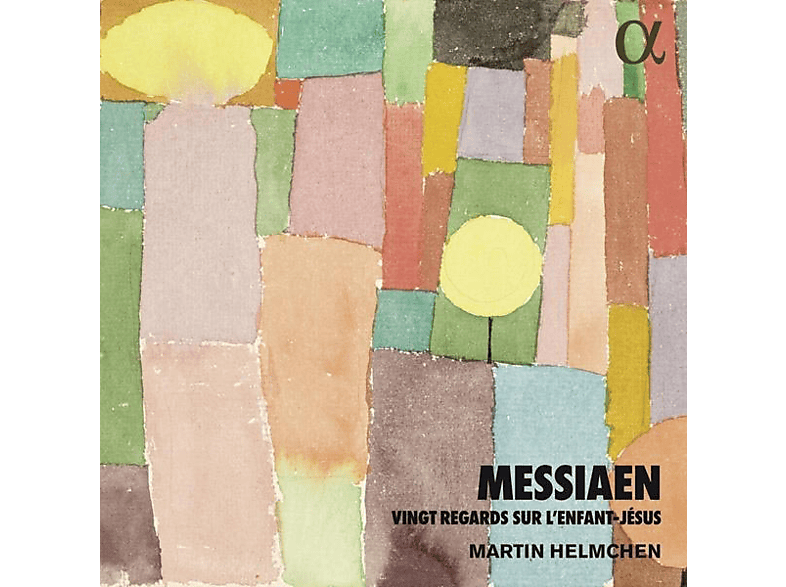 Martin Helmchen - Messiaen: Vingt Regards Sur L'enfant-Jésus (CD) von ALPHA