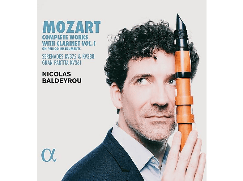 Nicolas Baldeyrou, Franck Amet, Alexandre Chabod, François Miquel (Klarinette) - Gabriel Pidoux, Hélène Devilleneuve (Oboe) Mozart: Sämtliche Werke für Klarinette, Vol. 1 (CD) von ALPHA