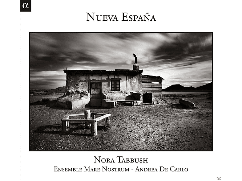 Nora Tabbush, Andrea De Carlo, Ensemble Mare Nostrum - Nueva Espana (CD) von ALPHA