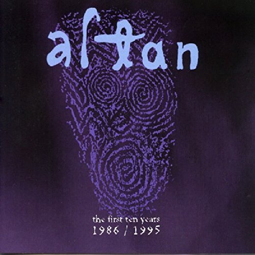 First Ten Years 1986-1995 First Ten Years 1986-1995 von ALTAN