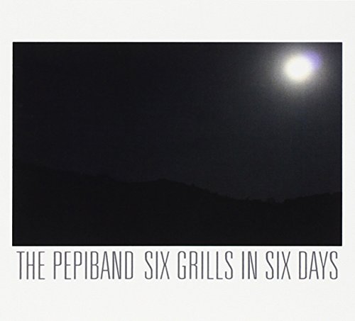 Six Grills in Six Days Six Grills in Six Days von ALTIPIANI