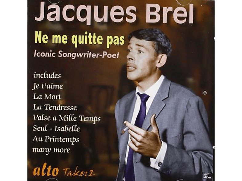 Jacques Brel - Ne Me Quitte Pas (CD) von ALTO