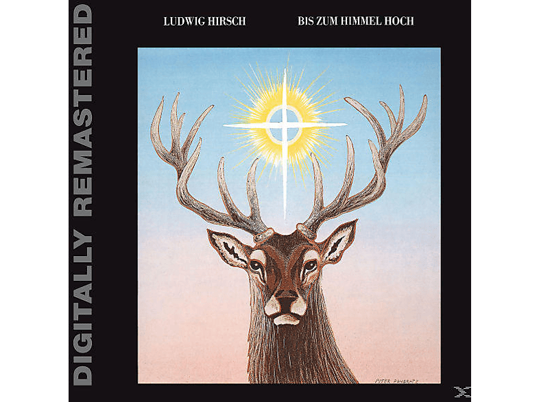 Ludwig Hirsch - Bis Zum Himmel Hoch (Digitally Remastered) (CD) von AMADEO