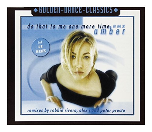 Do That to Me One More Time (Remixes) von AMBER