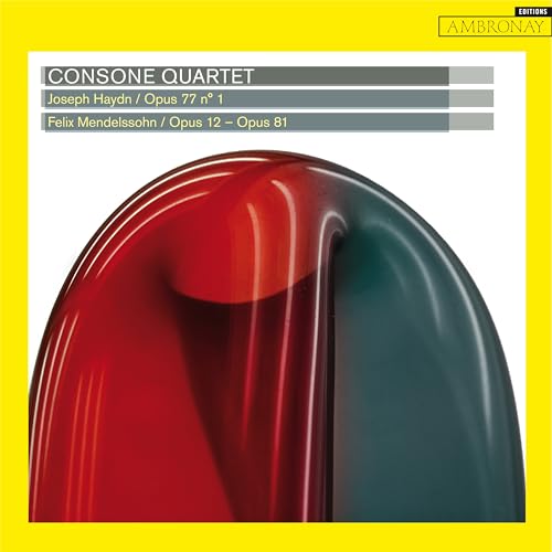 Haydn/Mendelssohn: Streichquartette / op.77 Nr.1, Opp. 12 & 81 Haydn/Mendelssohn: Streichquartette / op.77 Nr.1, Opp. 12 & 81 von AMBRONAY EDITION