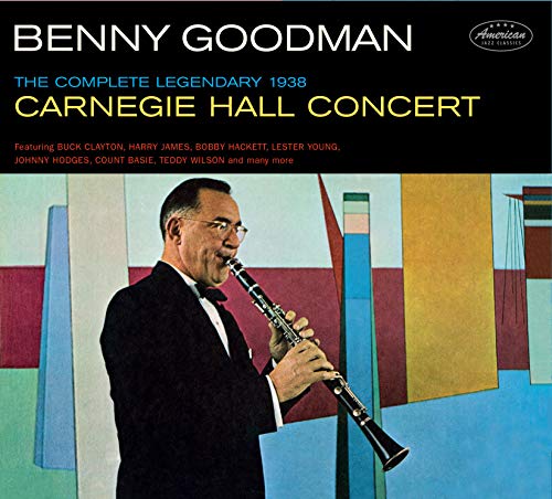Benny Goodman - Complete Legendary 1938 Carnegy Hall Concert von AMERICAN JAZZ CLASSICS DIGIPACK