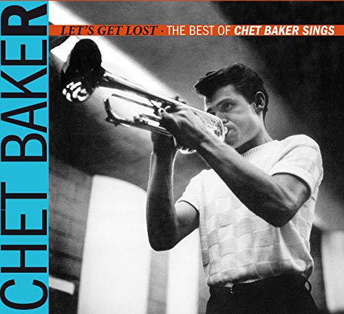 Let'S Get Lost-the Best of Chet Baker Sings (24 von AMERICAN JAZZ CLASSICS DIGIPACK