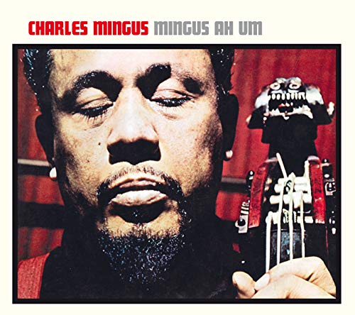 Mingus Ah Um + 4 Bonus Tracks! Mingus Ah Um + 4 Bonus Tracks! von AMERICAN JAZZ CLASSICS DIGIPACK