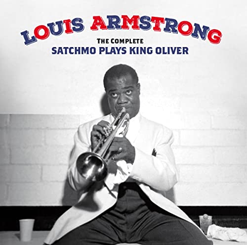 The Complete Satchmo Plays King Oliver+15 Bonus von AMERICAN JAZZ CLASSICS
