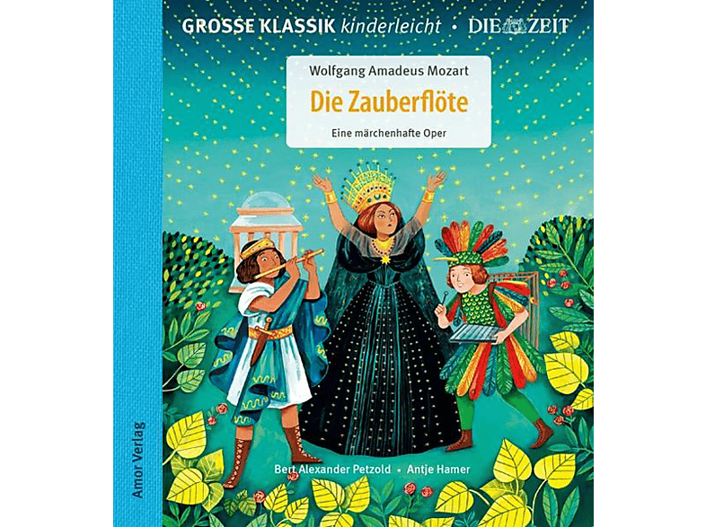 Petzold,Bernd Alexander/Hamer,Antje/Garcia,Helena - Die Zauberflöte Eine märchenhafte Oper (CD) von AMOR VERLA