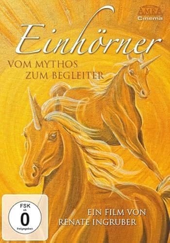 Einhörner - Vom Mythos zum Begleiter. Mit 2 Std. Bonusmaterial von Melanie Missing und Sonja von Staden von ASCOT ELITE Home Entertainment GmbH