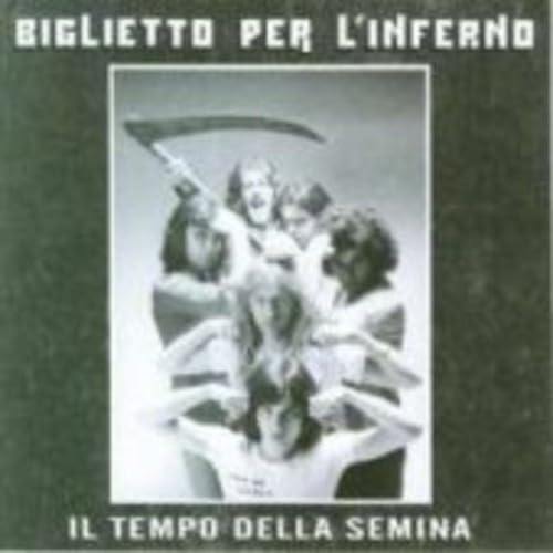 Biglietto Per L'inferno - Il Tempo Della Semina von AMS