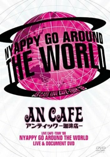 An Cafe - Nyappy Go Around the World/Live & Document [2 DVDs] von AN CAFE