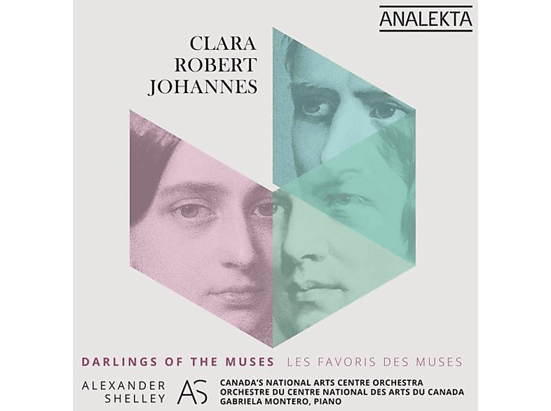 Alexander Shelley & Gabriela Montero Naco - Clara-Robert-Johannes: Darlings of the Muses (CD) von ANALEKTA