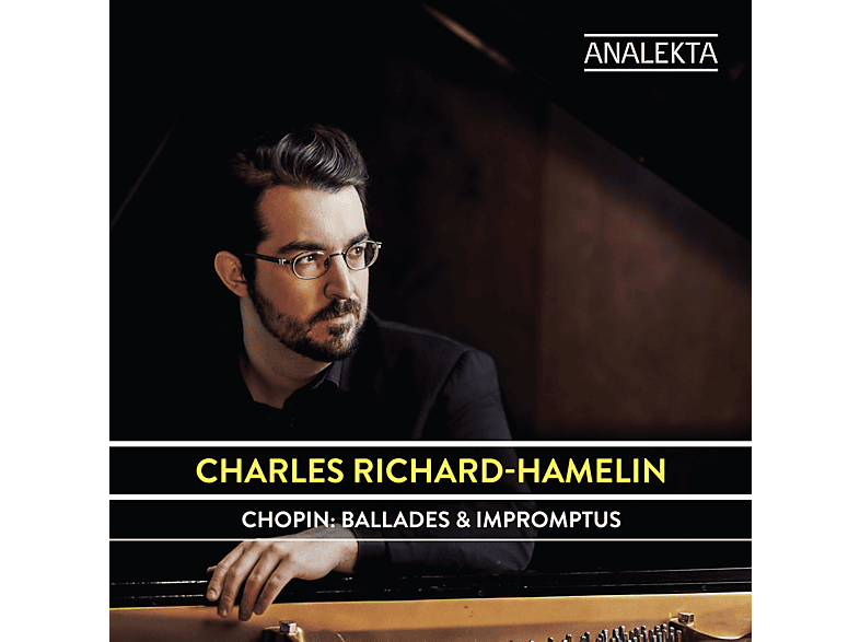Charles Richard-hamelin - Balladen und Impromptus (CD) von ANALEKTA
