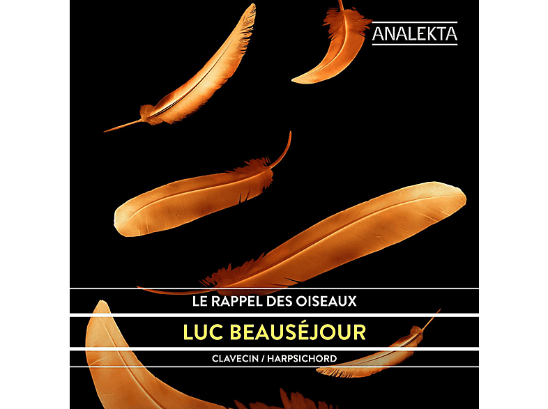 Luc Beausejour - Le rappel des oiseaux (CD) von ANALEKTA