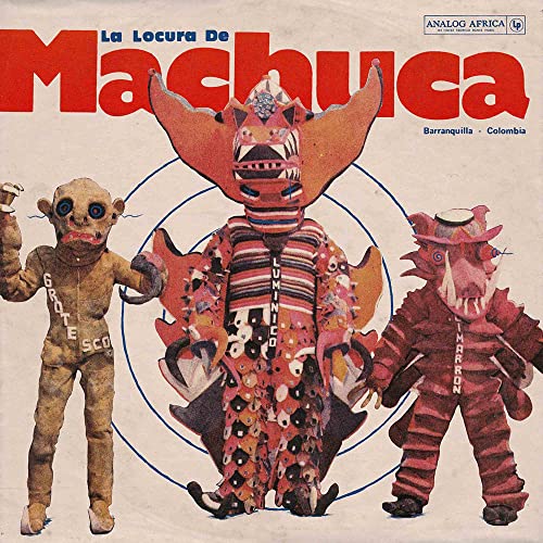 La Locura de Machuca 1975-1980 von ANALOG AFRICA