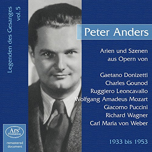 Peter Anders singt Arien und Szenen aus Opern von ANDERS,PETER