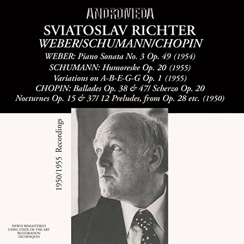 Sviatoslav Richter Plays: Weber-Schumann von ANDROMEDA