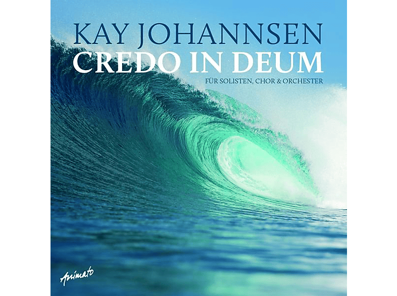 Johannsen Kay - Credo In Deum (CD) von ANIMATO