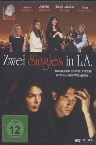 Zwei Singles in L.A. von ANISTON,JENNIFER/PARKER,SARAH J./TRIPPLEHORN,J.