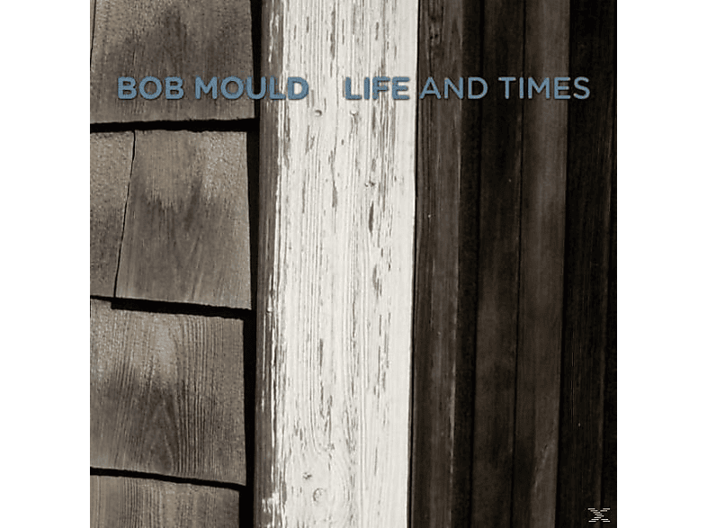 Bob Mould - Life And Times (CD) von ANTI