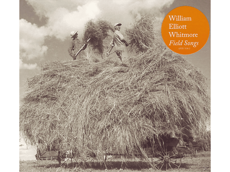 William Elliott Whitmore - Field Songs (CD) von ANTI