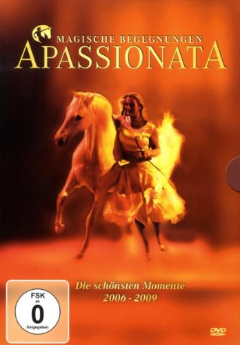 Apassionata - Die schönsten Momente 2006-2009 [2 DVDs] von APASSIONATA-MAGISCHE BEGEGNUNGEN
