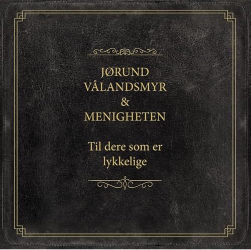 Til Dere Som Er Lykkelige Til Dere Som Er Lykkelige von APOLLON RECORDS