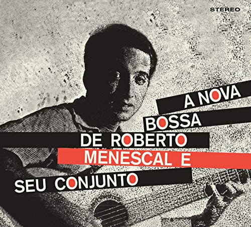 A Bossa Nova de Roberto Menescal E Seu Conjunto/+ von AQUARELA DO BRASIL