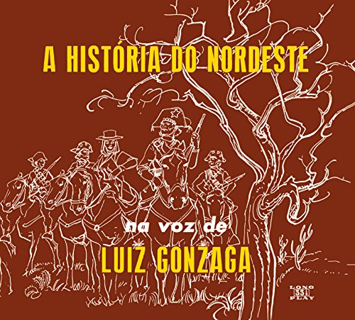 A Historia Do Nordeste+O Nor von AQUARELA DO BRASIL