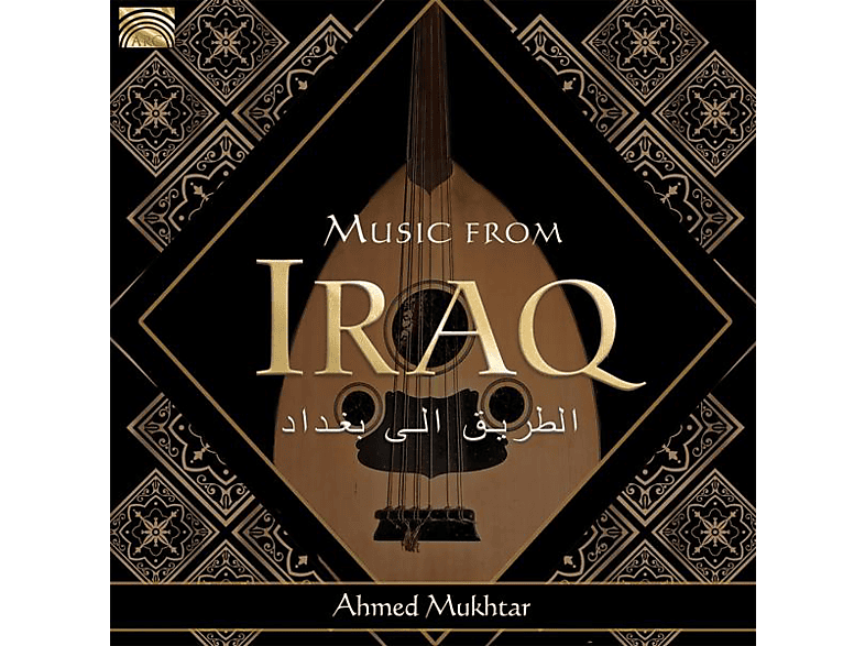 Ahmed Mukhtar - Music From Iraq (CD) von ARC MUSIC