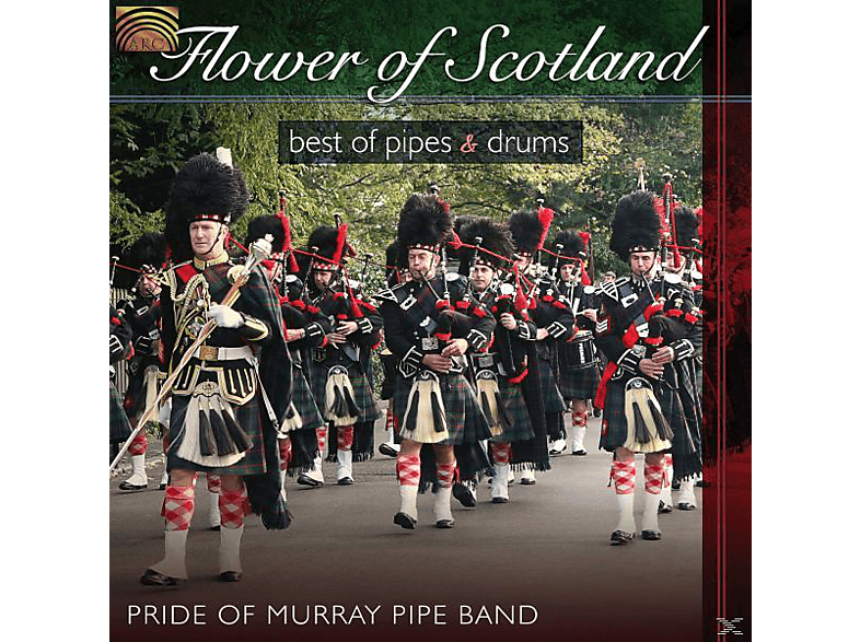 Pride Of Murray Pipe Band - Flower Scotland (CD) von ARC MUSIC