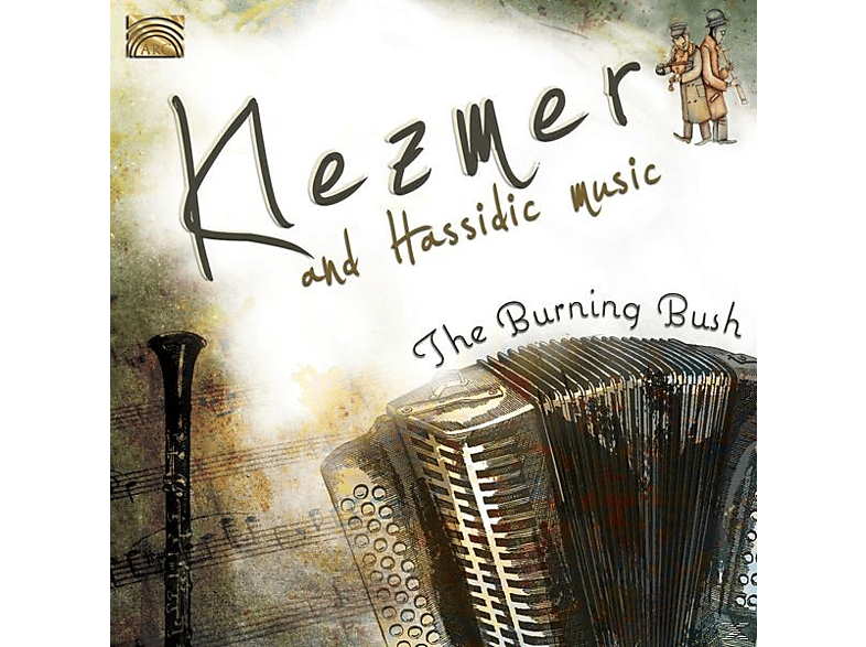 The Burning Bush - Klezmer And Hassidic Music (CD) von ARC MUSIC