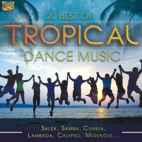 20 Best Of Tropical Dance Music von ARC