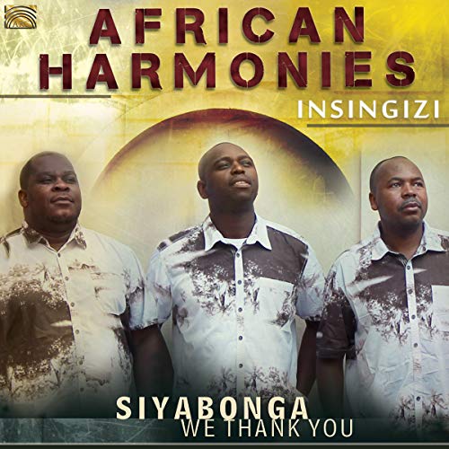 African Harmonies-Siyabonga-We Thank You von ARC