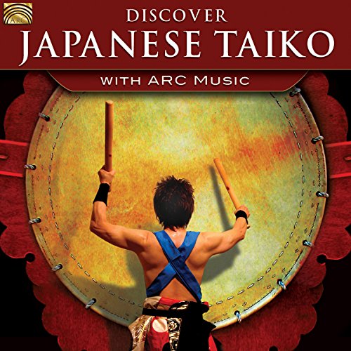 Discover Japanese Taiko-With Arc Music von ARC